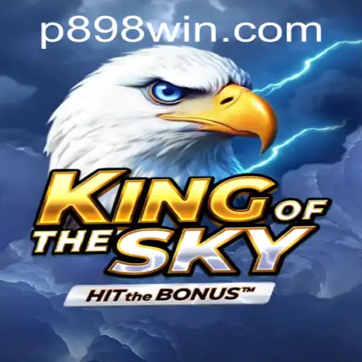 Discover the Thrilling Adventure of KingOfTheSky with P898